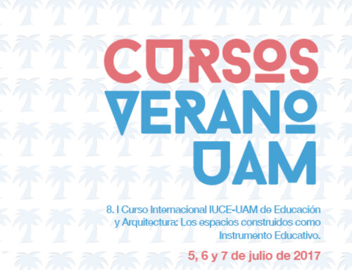 Curso de Verano IUCE-UAM de Educación y Arquitectura: los espacios construidos como Instrumento Educativo