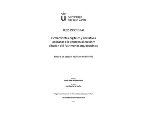 Defensa de tesis doctoral: “Herramientas digitales y narrativas aplicadas a la contextualización y difusión del Patrimonio arquitectónico”